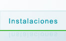 Instalaciones